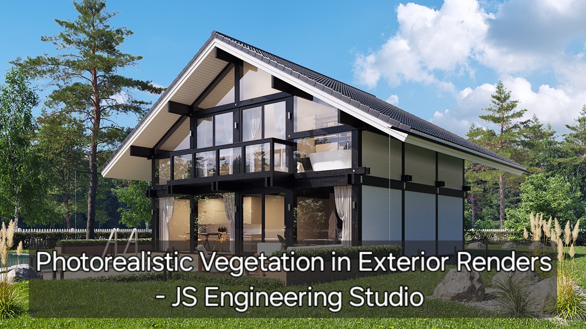 Photorealistic Vegetation in Exterior Renders